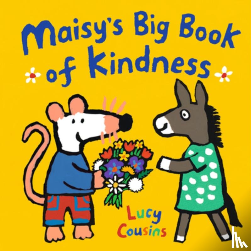 Cousins, Lucy - Maisy's Big Book of Kindness