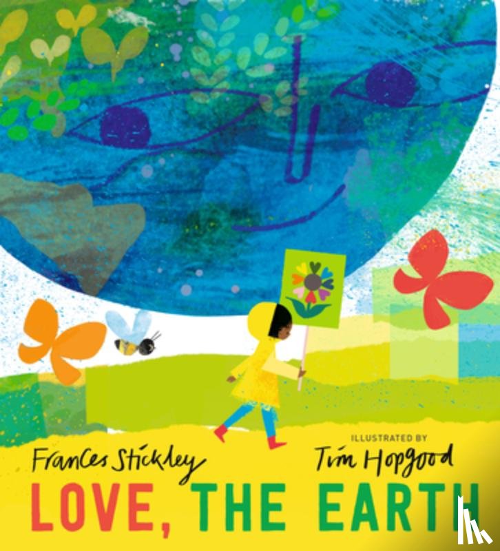 Stickley, Frances - Love, the Earth