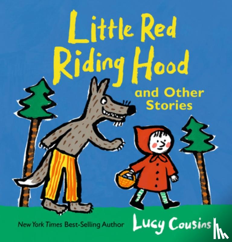 Cousins, Lucy - Little Red Riding Hood and Other Stories