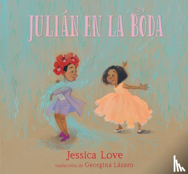 Love, Jessica - Julián En La Boda