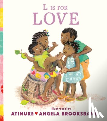 Atinuke - L Is for Love