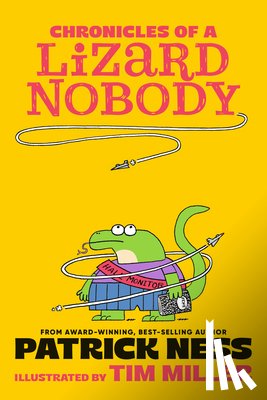 Ness, Patrick - Chronicles of a Lizard Nobody