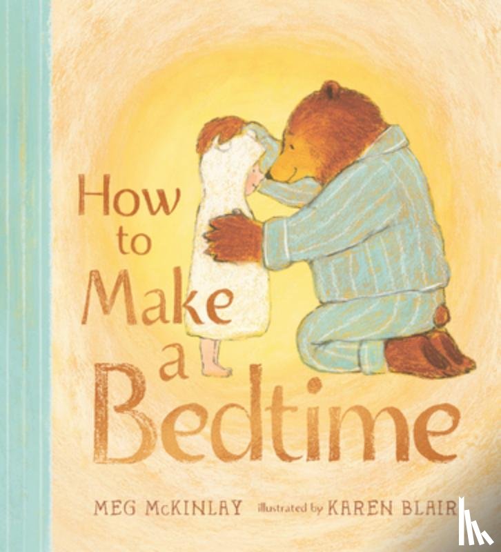 McKinlay, Meg - How to Make a Bedtime