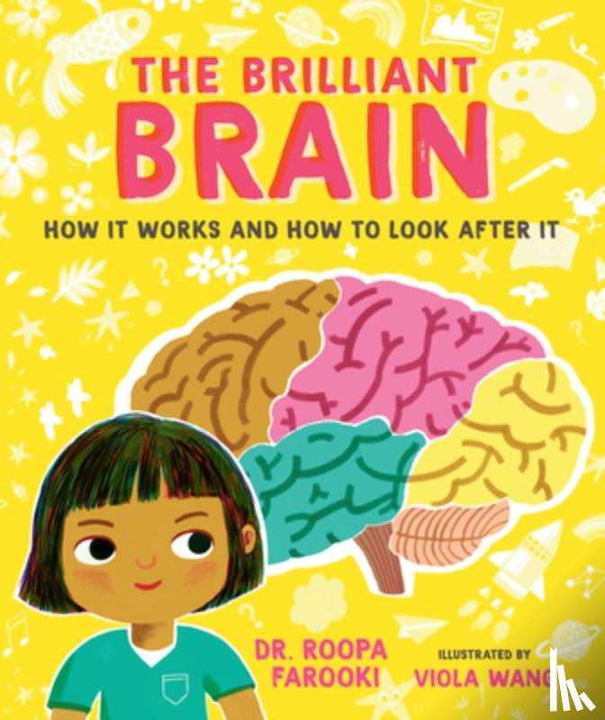 Farooki, Roopa - The Brilliant Brain: How It Works and How to Look After It
