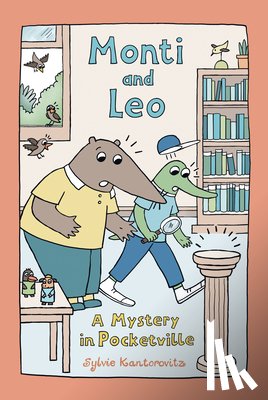 Kantorovitz, Sylvie - Monti and Leo: A Mystery in Pocketville