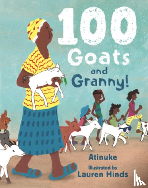 Atinuke - 100 Goats and Granny!