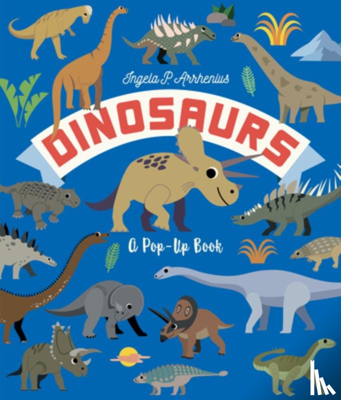 Arrhenius, Ingela P. - Dinosaurs: A Pop-Up Book