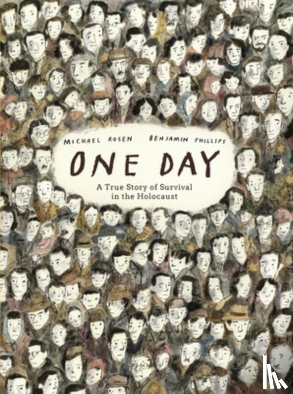 Rosen, Michael - One Day: A True Story of Survival in the Holocaust