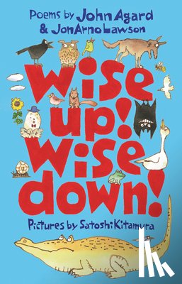 Agard, John - Wise Up! Wise Down!: A Poetic Conversation