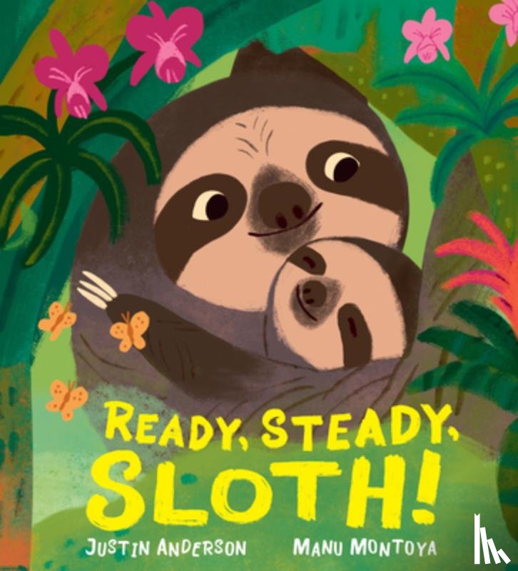 Anderson, Justin - Ready, Steady, Sloth!