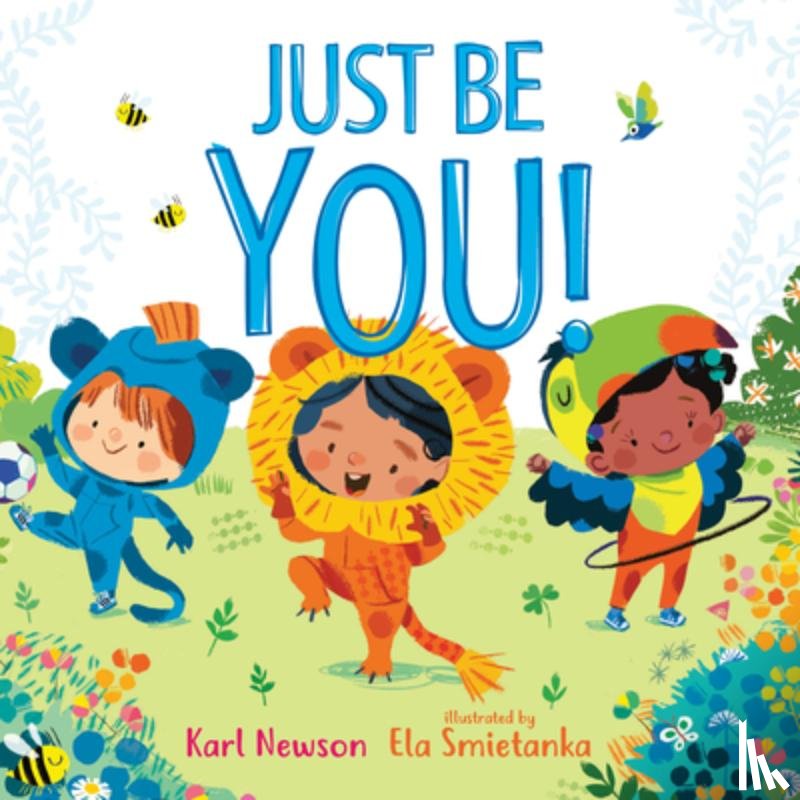 Newson, Karl - Just Be You!