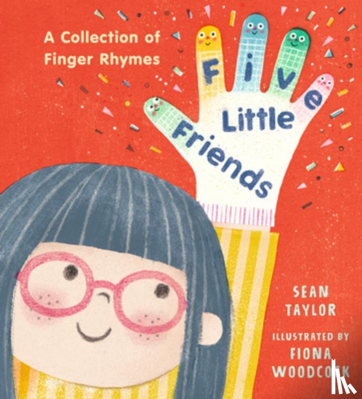 Taylor, Sean - Five Little Friends: A Collection of Finger Rhymes