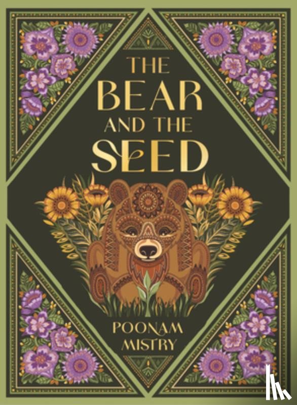 Mistry, Poonam - The Bear and the Seed