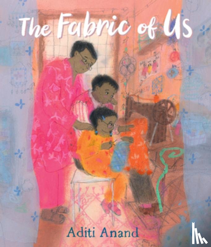 Anand, Aditi - The Fabric of Us
