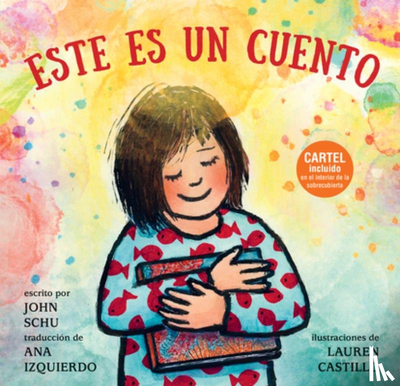 Schu, John - Este Es Un Cuento: (Una Celebración de Los Libros, La Imaginación Y La Experiencia En La Biblioteca Para Niños de 4 a 8 Años)