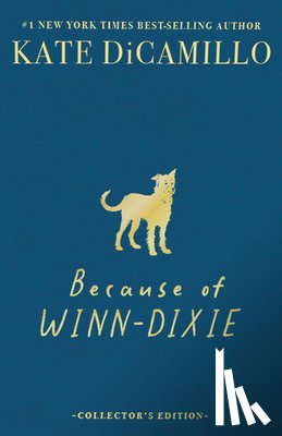 DiCamillo, Kate - Because of Winn-Dixie Deluxe 25th Anniversary Edition