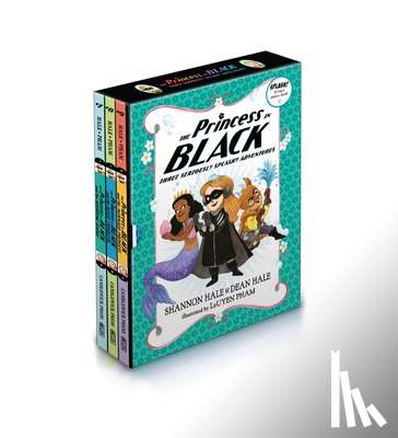 Hale, Shannon - The Princess in Black: Three Seriously Splashy Adventures: (Box Set of Early Chapter Books about Funny Hero Adventures)