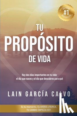 García Calvo, Laín - Tu Propósito de Vida