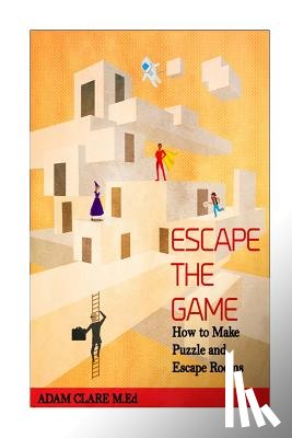 Clare, Adam - Escape the Game