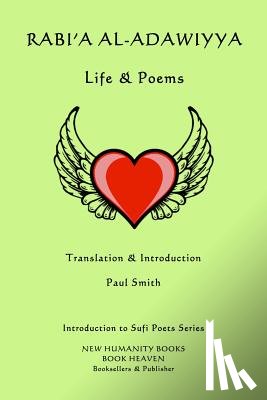 Smith, Paul - Rabi'a al-Adawiyya - Life & Poems