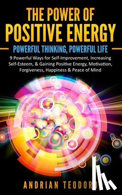 Teodoro, Andrian - The Power of Positive Energy