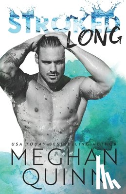 Quinn, Meghan - Stroked Long