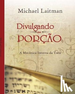 Laitman, Michael - Divulgando uma Porcao