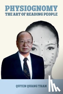 Tran, Quyen Quang - Physiognomy: The Art of Reading People