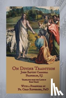 Grant, Ryan - On Divine Tradition: De Divina Traditione