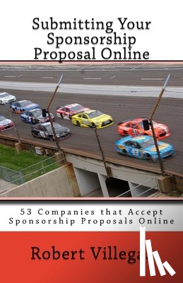 Robert Villegas, Villegas - Submitting Your Sponsorship Proposal Online