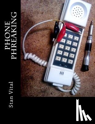 Vital, Stan - Phone Phreaking