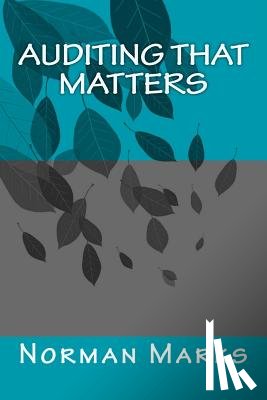 Marks, Norman D. - Auditing that matters