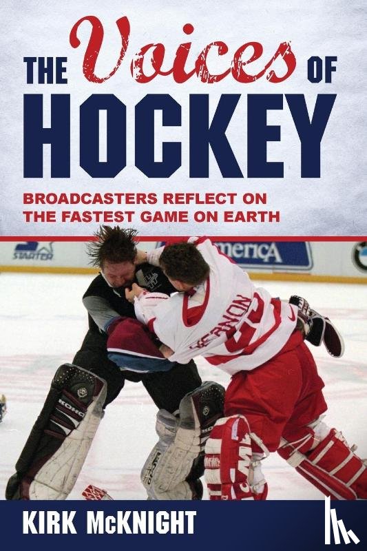 McKnight, Kirk - The Voices of Hockey