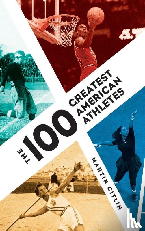 Gitlin, Martin - The 100 Greatest American Athletes