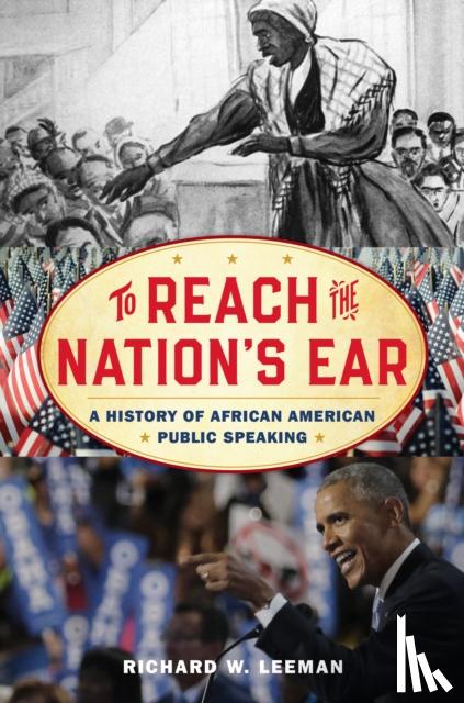 Leeman, Richard W. - To Reach the Nation's Ear