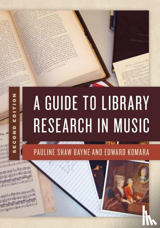 Bayne, Pauline Shaw, Komara, Edward - A Guide to Library Research in Music