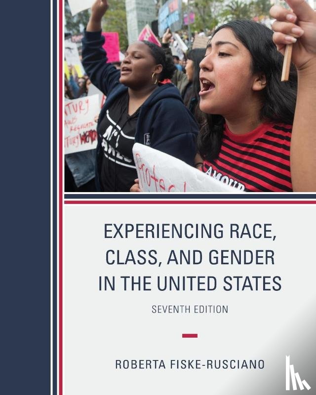 Fiske-Rusciano, Roberta - Experiencing Race, Class, and Gender in the United States