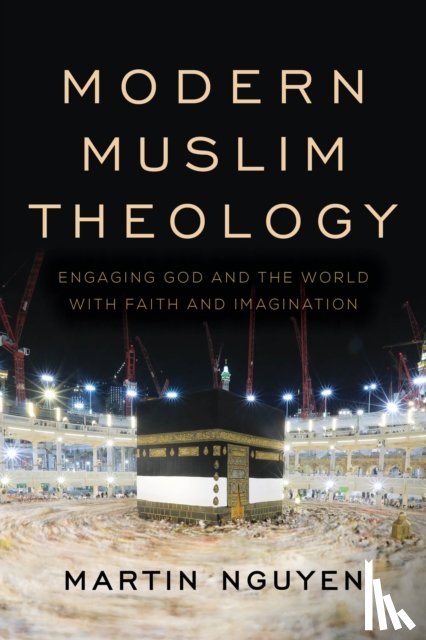 Nguyen, Martin - Modern Muslim Theology