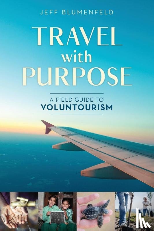 Blumenfeld, Jeff - Travel with Purpose