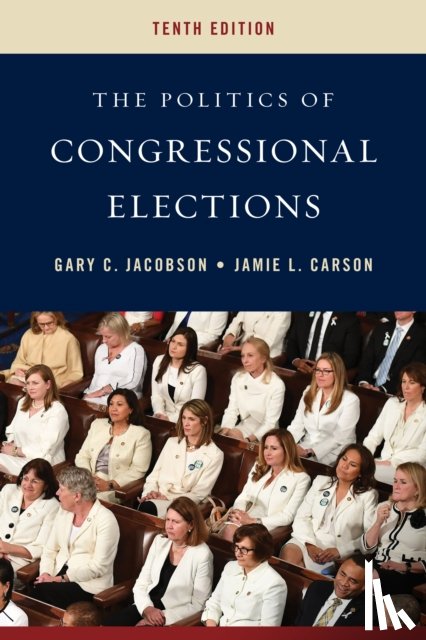 Jacobson, Gary C., Carson, Jamie L. - The Politics of Congressional Elections