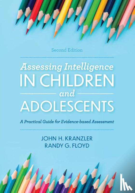 Kranzler, John H., Floyd, Randy G. - Assessing Intelligence in Children and Adolescents