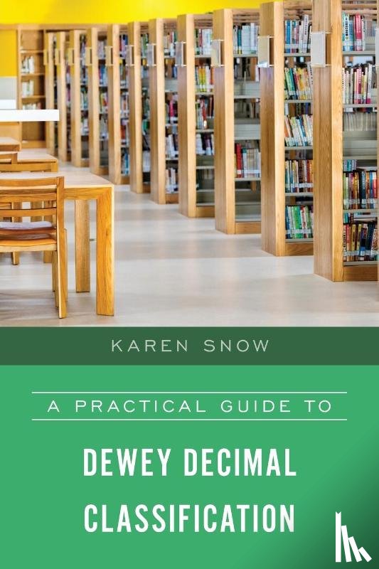 Snow, Karen - A Practical Guide to Dewey Decimal Classification