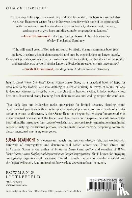 Beaumont, Susan - How to Lead When You Don't Know Where You're Going