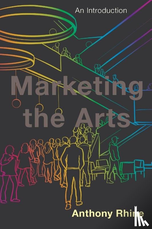 Rhine, Anthony - Marketing the Arts