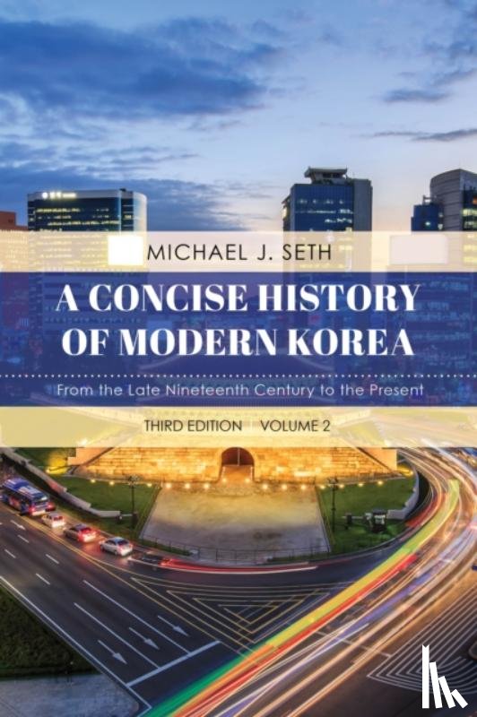 Michael J. Seth - A Concise History of Modern Korea