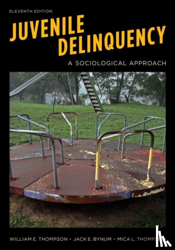 Thompson, William E., Bynum, Jack E., Thompson, Mica L. - Juvenile Delinquency