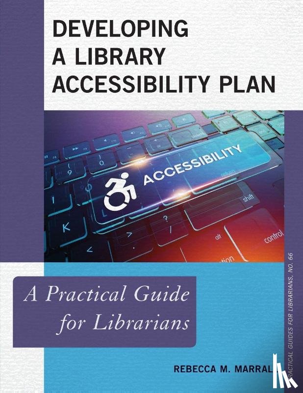 Marrall, Rebecca M. - Developing a Library Accessibility Plan