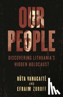Vanagaite, Ruta, Zuroff, Efraim - Our People