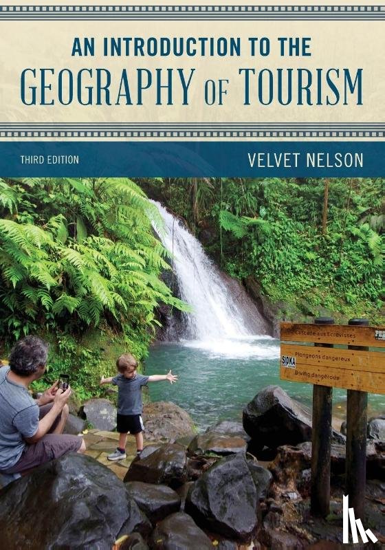 Nelson, Velvet - An Introduction to the Geography of Tourism