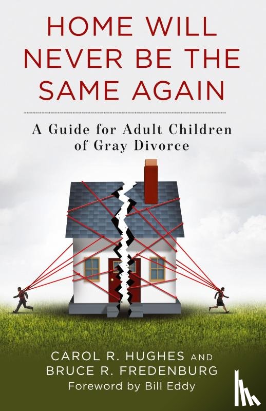 Hughes, Carol R., Fredenburg, Bruce R. - Home Will Never Be the Same Again